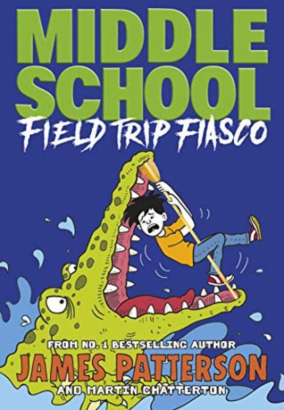 

Middle School Field Trip Fiasco by James Patterson-Paperback