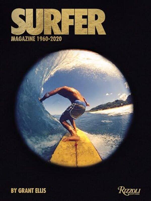 

Surfer Magazine 19602020 By Ellis Grant - Flemister Beau - Hardcover