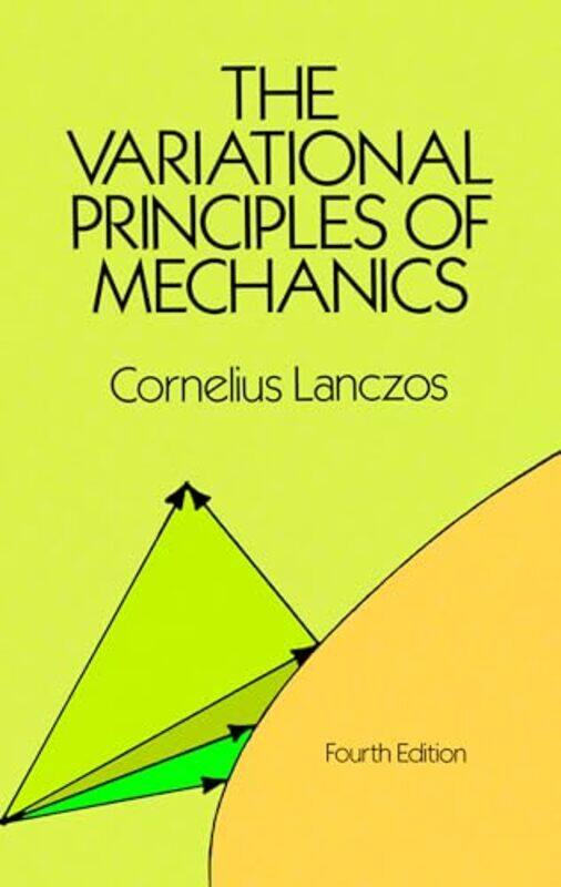 

The Variational Principles of Mechanics by Karen Levy-Paperback