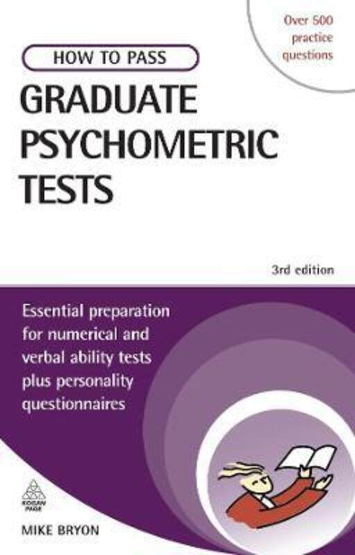 

^(R) How to Pass Graduate Psychometric Tests: Essential Preparation for Numerical and Verbal Ability.paperback,By :Mike Bryon