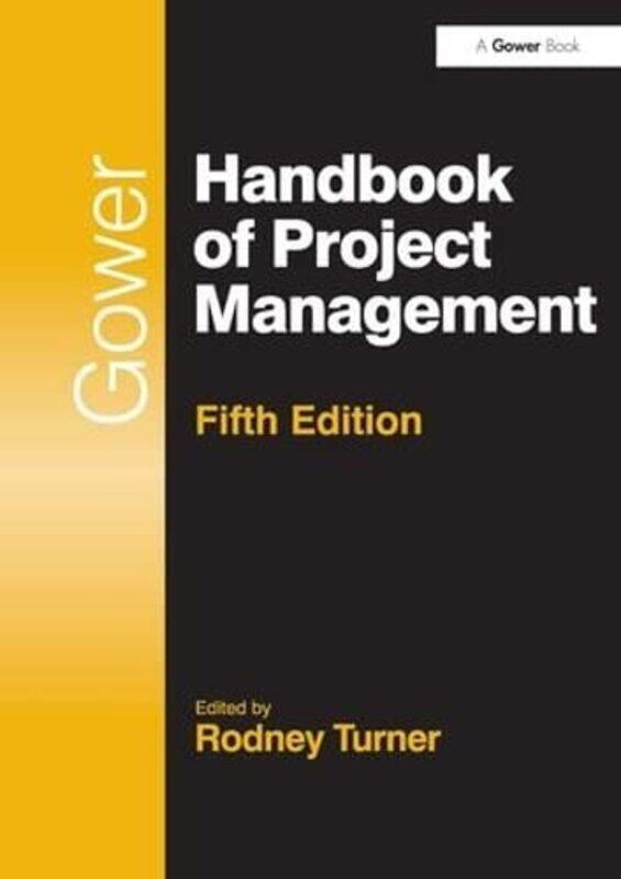 

Gower Handbook Of Project Management by Rodney Turner-Hardcover