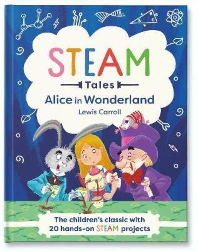 

Alice in Wonderland: The children's classic with 20 hands-on STEAM projects.Hardcover,By :Carroll, Lewis - Mortimer Children's