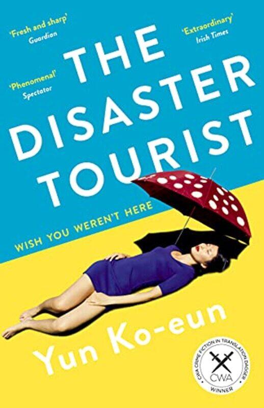 

The Disaster Tourist by Yun Ko-EunLizzie Buehler-Paperback