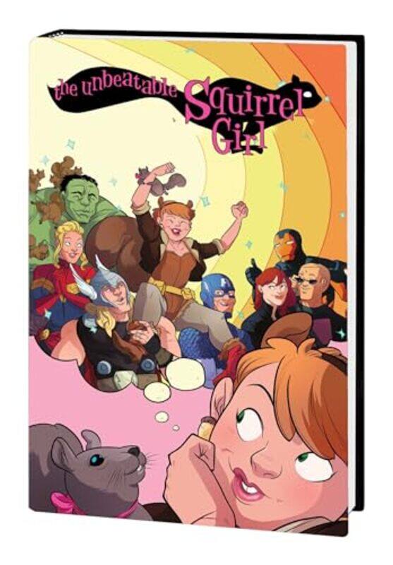 

The Unbeatable Squirrel Girl Omnibus by Ryan NorthErica Henderson-Hardcover