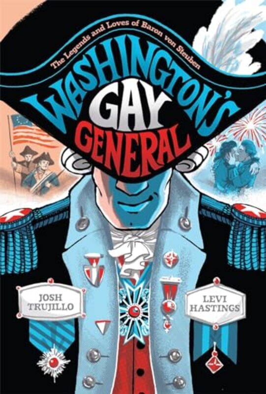 

Washingtons Gay General by Josh TrujilloLevi Hastings-Hardcover