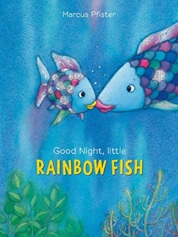 Good Night Little Rainbow Fish by Pfister, Marcus - Pfister, Marcus-Paperback