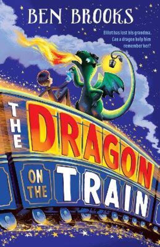 

The Dragon on the Train,Paperback, By:Ben Brooks