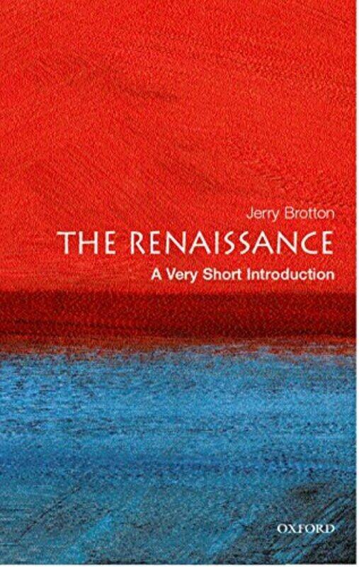 Renaissance A Very Short Introduction by Jerry Brotton (Senior Lecturer at Queen Mary, University of London) Paperback