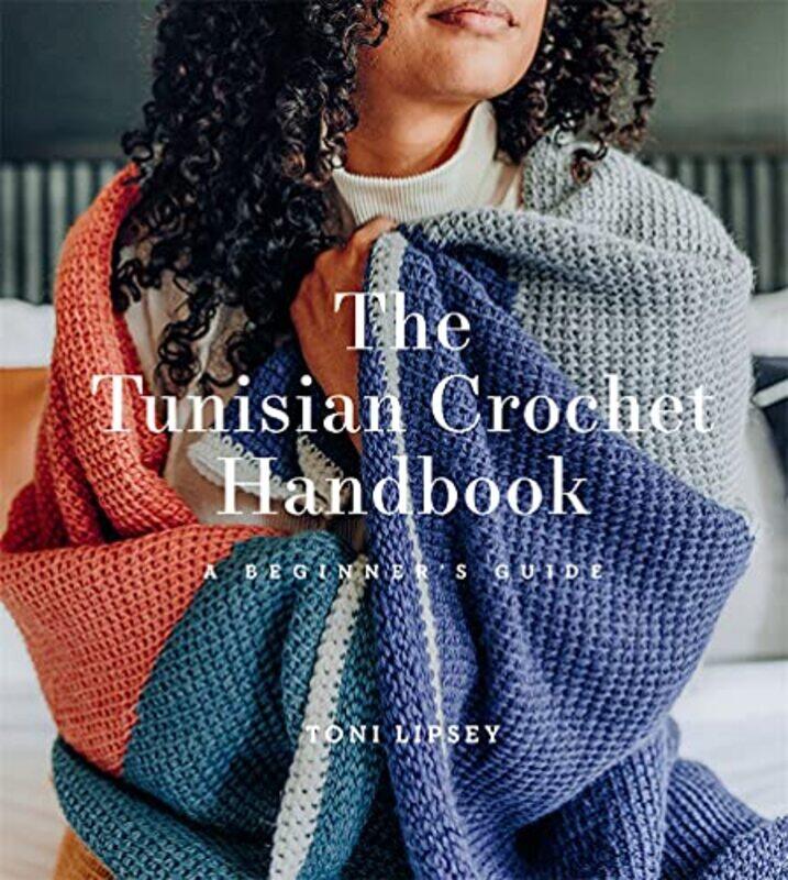 

Tunisian Crochet Handbook , Paperback by Toni Lipsey