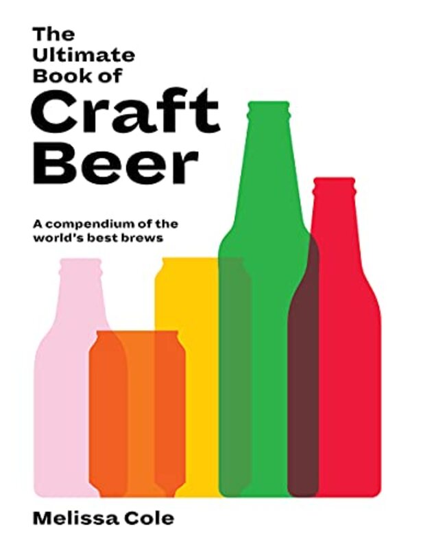 

The Ultimate Book Of Craft Beer by Melissa Cole-Hardcover