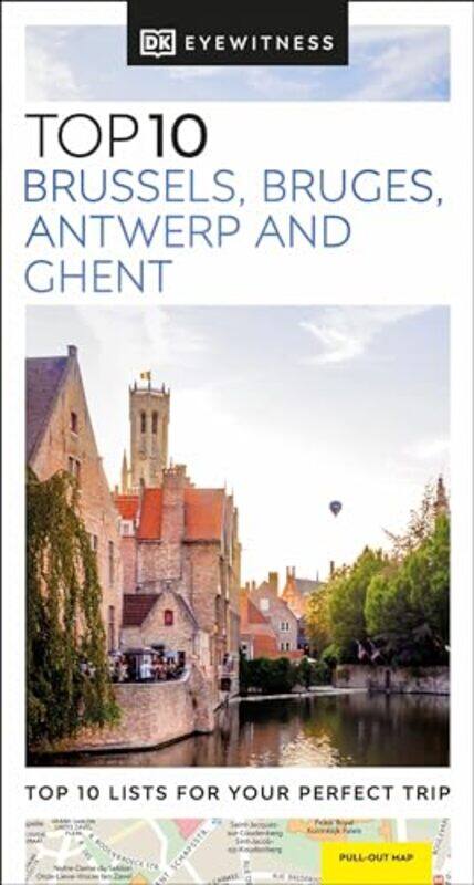 

DK Eyewitness Top 10 Brussels Bruges Antwerp and Ghent by DK Eyewitness-Paperback