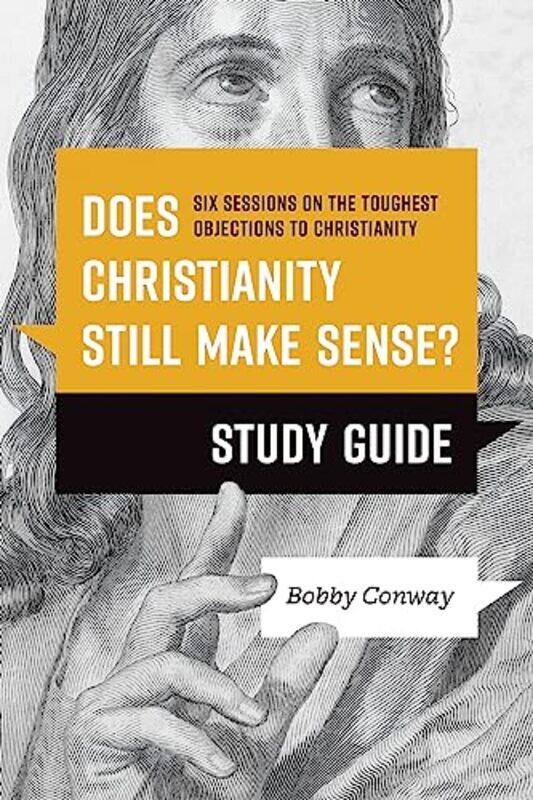 

Does Christianity Still Make Sense Study By Conway Bobby - Paperback