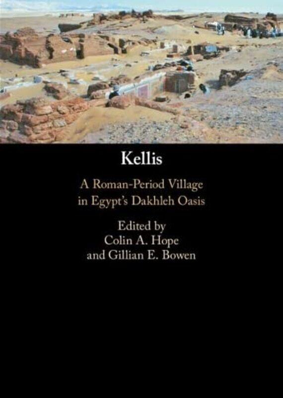 

Kellis by Colin A Monash University, Victoria HopeGillian E Monash University, Victoria Bowen-Hardcover