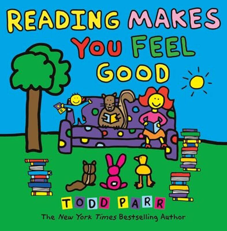 

Reading Makes You Feel Good By Parr Todd - Paperback