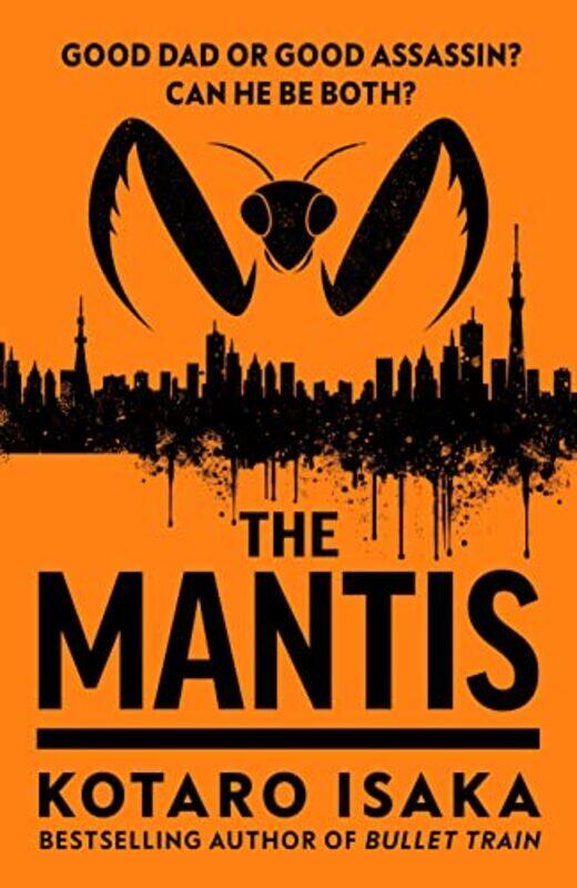 

The Mantis by Kotaro IsakaSam Malissa-Hardcover