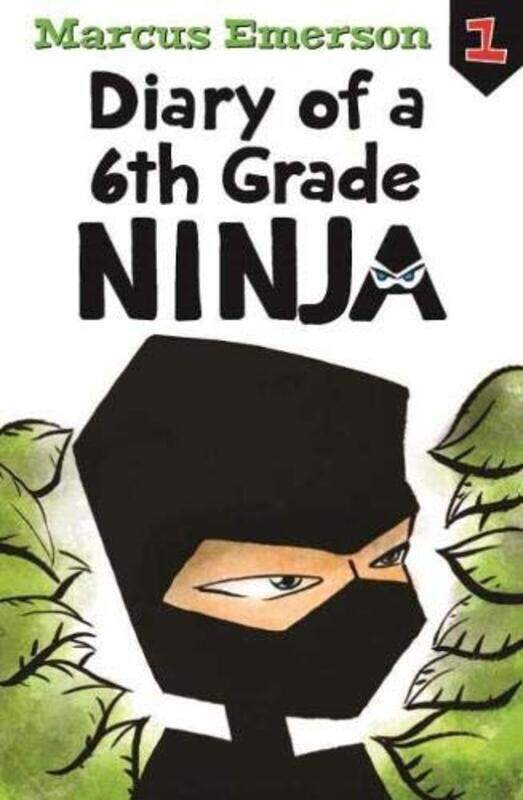 

Diary of a 6th Grade Ninja: Diary of a 6th Grade Ninja Book 1, Paperback Book, By: Marcus Emerson