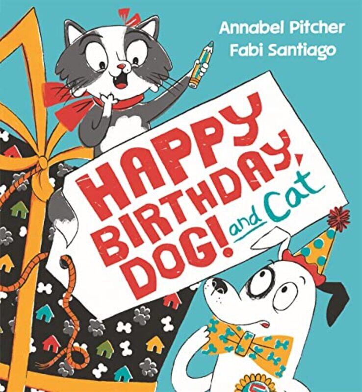 

Happy Birthday Dog by Annabel PitcherFabi Santiago-Hardcover