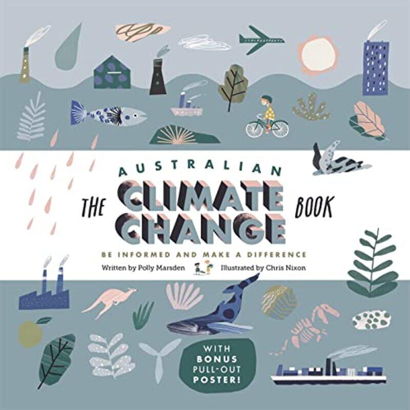 

The Australian Climate Change Book by Polly MarsdenChris Nixon-Hardcover