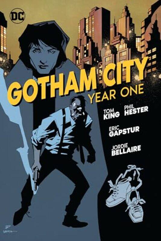 

Gotham City Year One By King, Tom - Hester, Phil -Hardcover