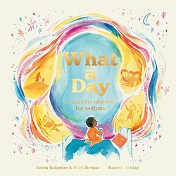 What a Day by Emma BallantineMark StrepanHarriet Hobday-Paperback