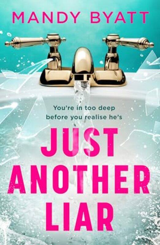 

Just Another Liar by Mandy Byatt-Paperback