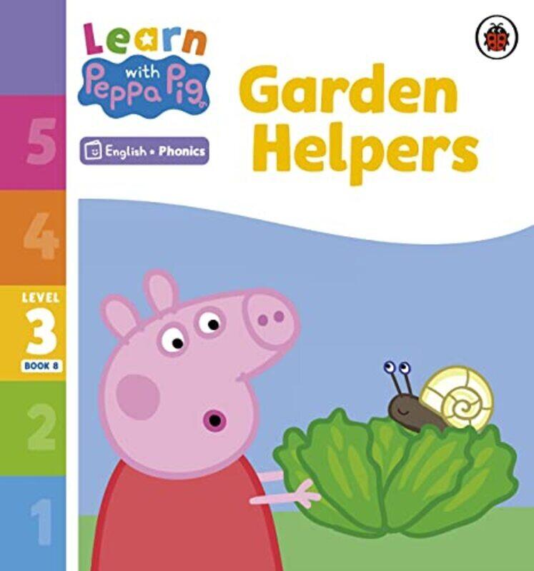 

Learn with Peppa Phonics Level 3 Book 8 - Garden Helpers (Phonics Reader),Paperback by Peppa Pig