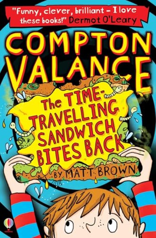 Compton Valance The Timetravelling Sandwich Bites Back by Matt Brown-Paperback