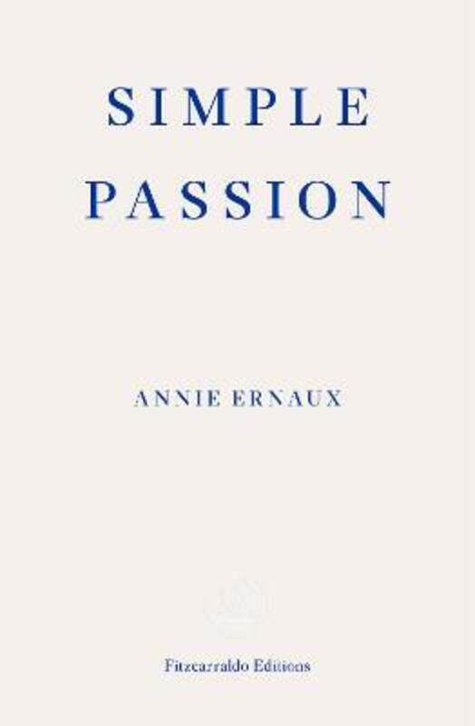 

Simple Passion.paperback,By :Ernaux, Annie - Leslie, Tanya