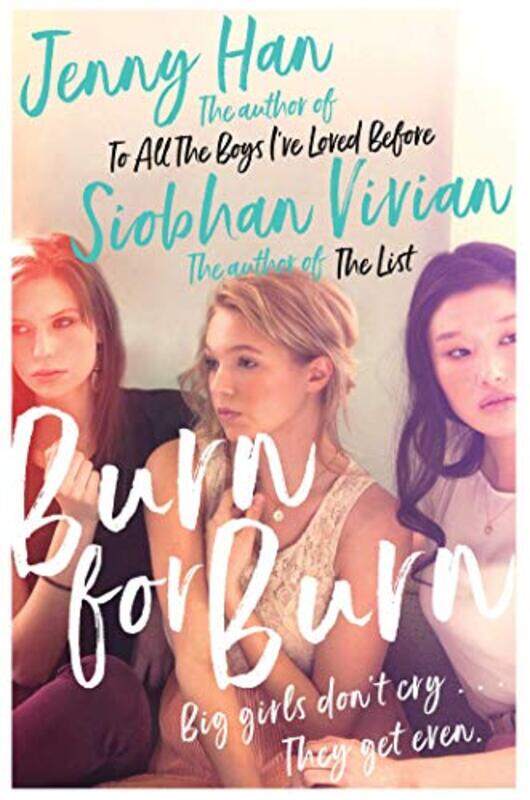 

Burn for Burn by Jenny HanSiobhan Vivian-Paperback
