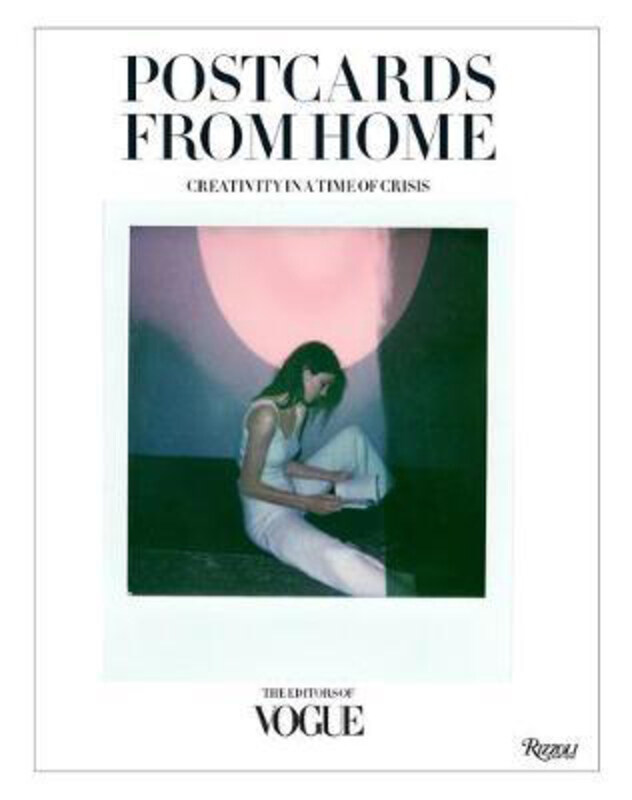 

Postcards from Home: Creativity in a Time of Crisis, Hardcover Book, By: Editors of Vogue