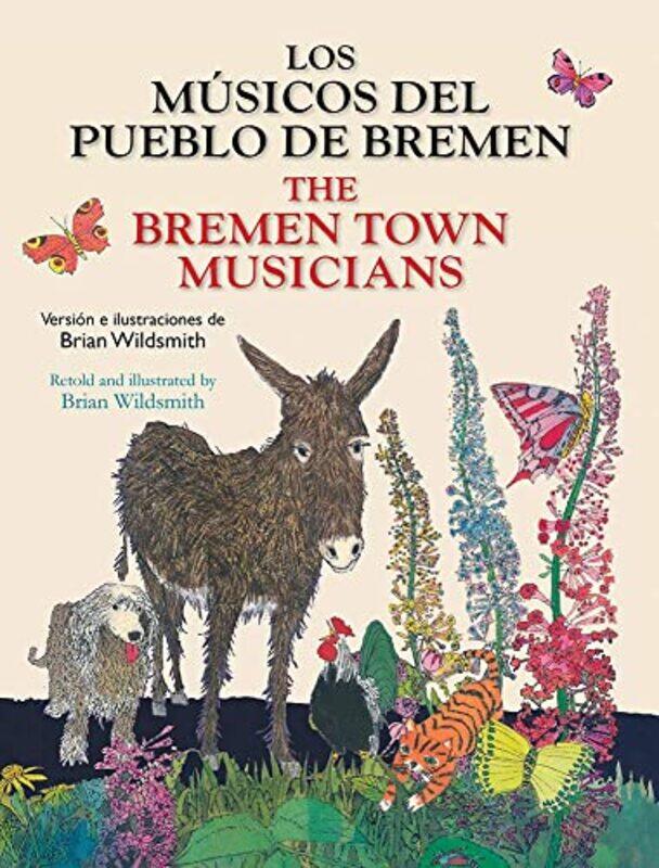 

Los Musicos Del Pueblo De Bremen Bremen Town Musicians The Spanishenglish By Wildsmith, Brian - Paperback