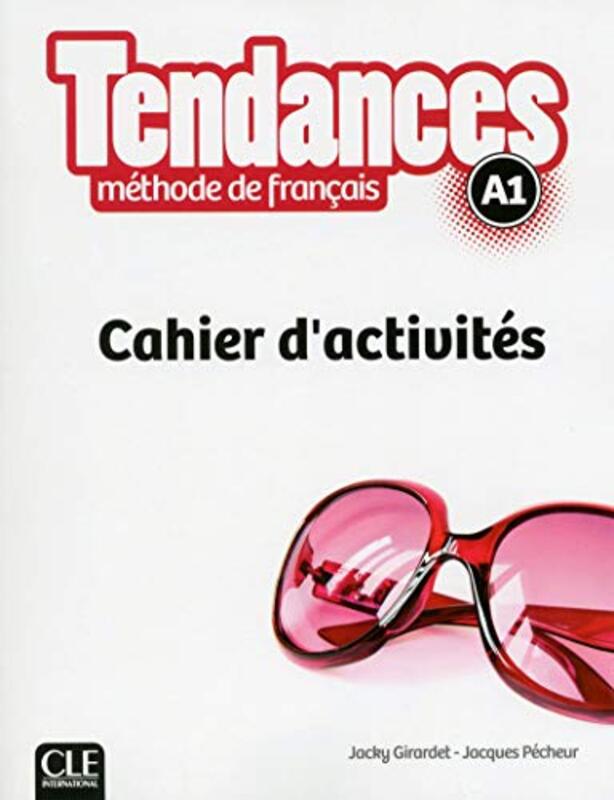 Tendances: Cahier D'Activites A1 By Girardet/Pecheur Paperback