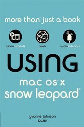 Using Mac OS X Snow Leopard, Paperback, By: Yvonne Johnson