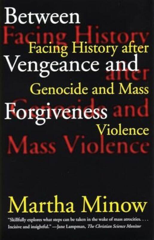

Between Vengeance and Forgiveness by Martha Minow-Paperback
