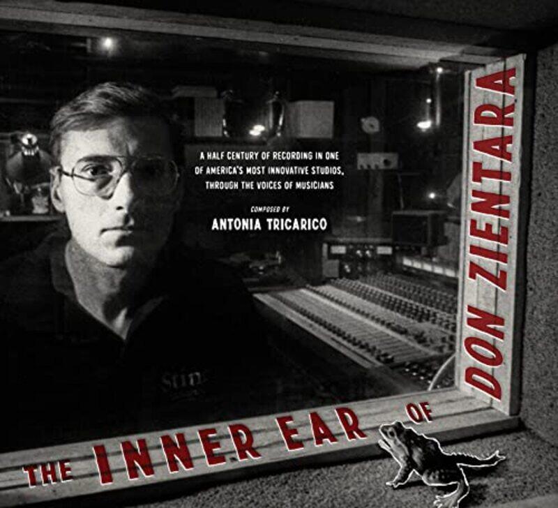 

The Inner Ear Of Don Zientara by Antonia Tricarico-Hardcover