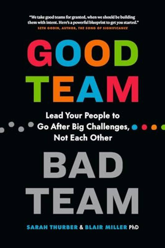 

Good Team Bad Team by Sarah ThurberBlair Miller-Paperback
