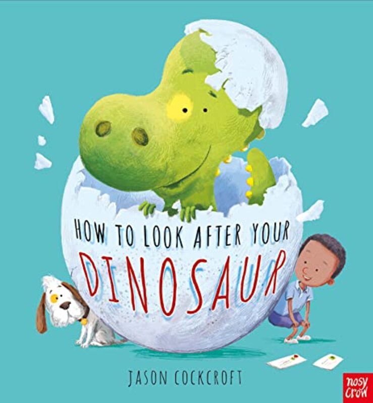 How To Look After Your Dinosaur , Paperback by Cockcroft, Jason