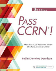 PASS CCRN (R)!, Paperback Book, By: Robin Donohoe Dennison