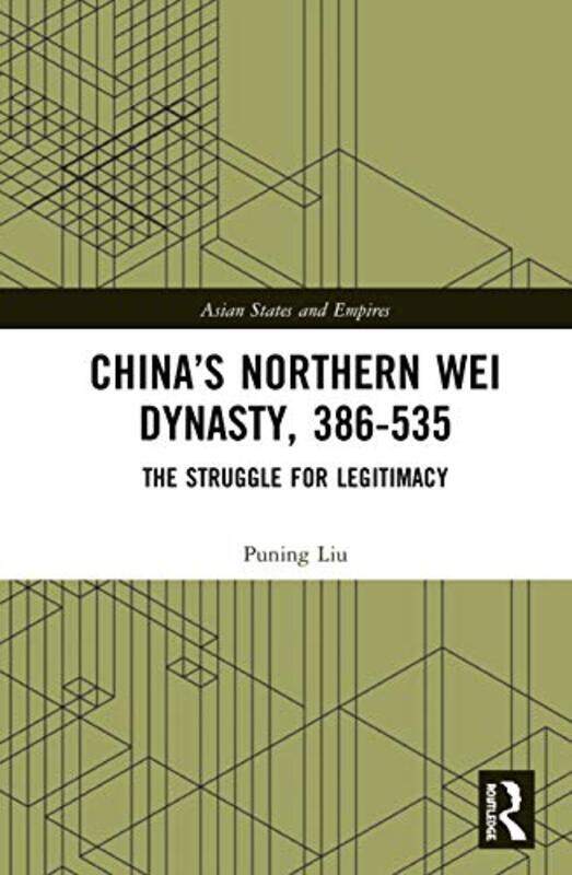 

China’s Northern Wei Dynasty 386535 by Puning Liu-Paperback