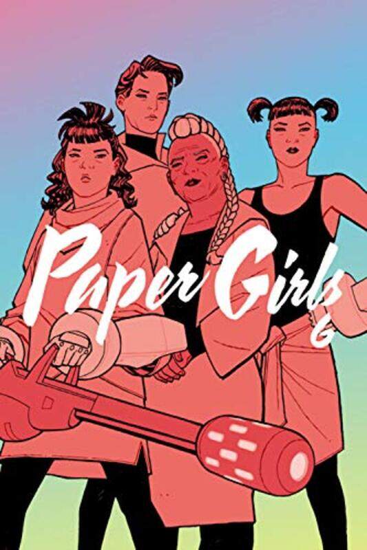 

Paper Girls Volume 6 by Brian K Vaughan-Paperback