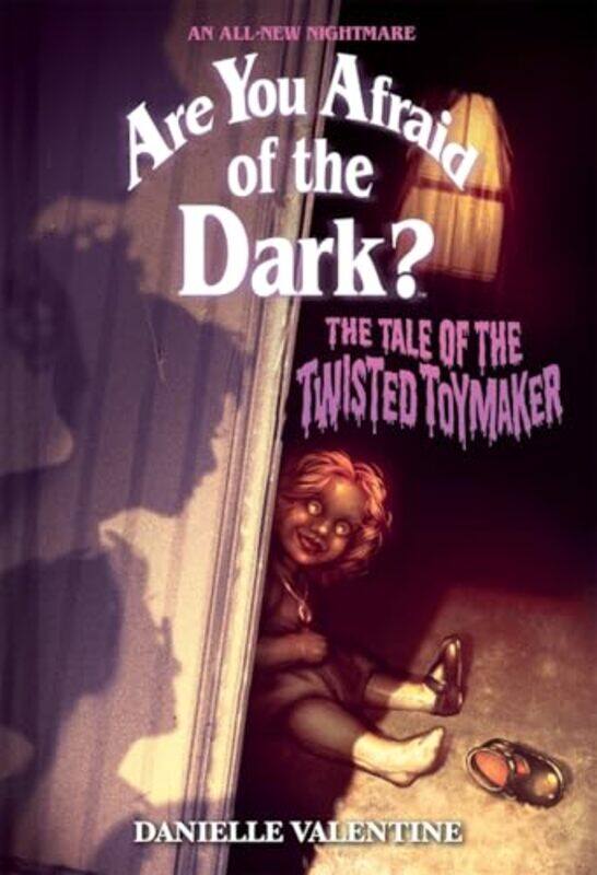 

Are You Afraid Of The Dark V02 Toymaker By Valentine Danielle - Hardcover