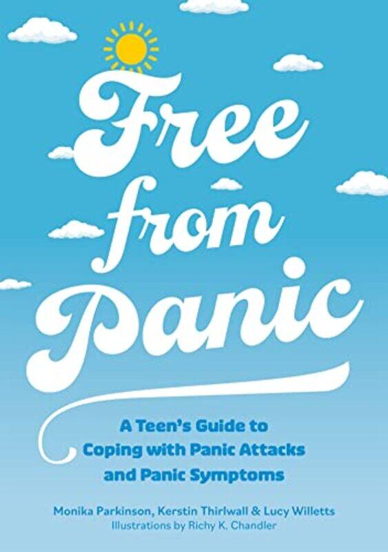 

Free from Panic by Monika ParkinsonKerstin ThirlwallLucy WillettsRichy K Chandler-Paperback