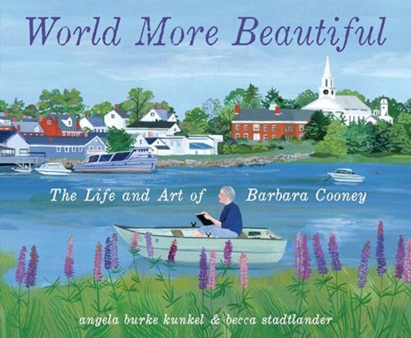

World More Beautiful By Kunkel Angela Burke - Hardcover