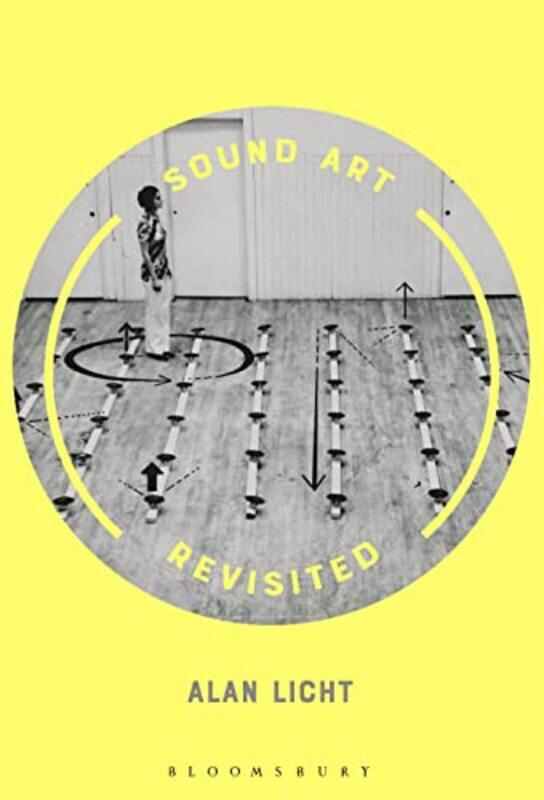 

Sound Art Revisited by Professor Alan Bard College, USA Licht-Paperback