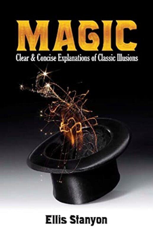 

Magic Clear and Concise Explanations of Classic Illusions by CGP BooksCGP Books-Paperback