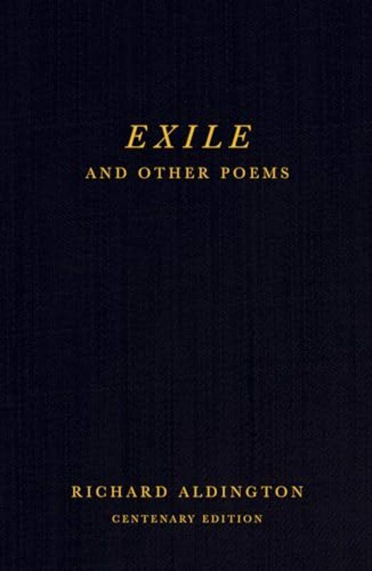 

Exile and Other Poems by Richard AldingtonElizabeth VandiverVivien Whelpton-Paperback