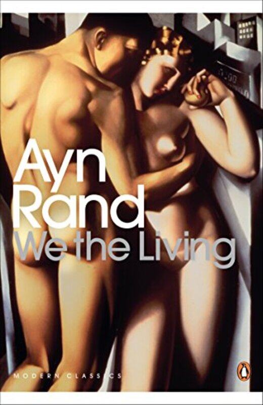 

We The Living Penguin Modern Classics,Paperback By Ayn Rand