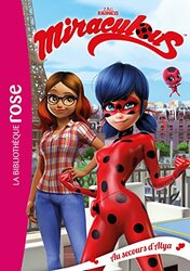 MIRACULOUS - T03 - MIRACULOUS 03 - AU SECOURS D'ALYA !,Paperback,By:Zagtoon