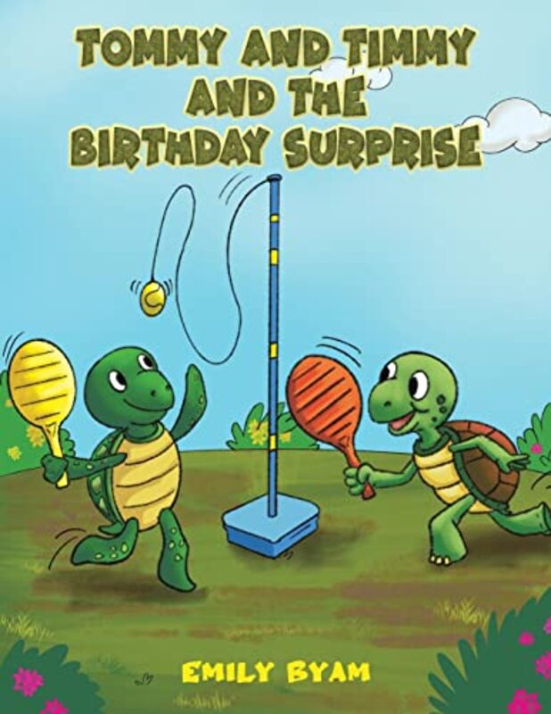 Tommy and Timmy and the Birthday Surprise by Emily Byam-Paperback