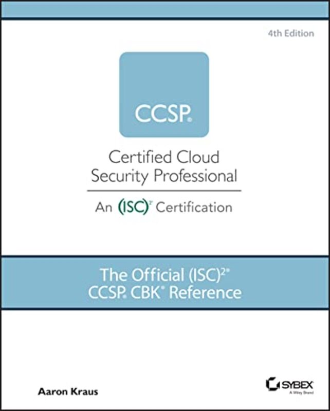 The Official ISC2 CCSP CBK Reference 4th Edition by Kraus, A Hardcover